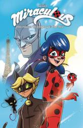 Miraculous Adventures Volume 1 by Thomas Astruc Paperback Book