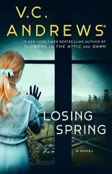 Losing Spring (Sutherland Series, The) by V. C. Andrews Paperback Book