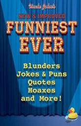 Uncle John's New & Improved Funniest Ever by Bathroom Readers' Institute Paperback Book
