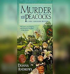 Murder with Peacocks (Meg Langslow Mysteries) by Donna Andrews Paperback Book
