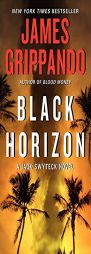 Black Horizon (Jack Swyteck Novel) by James Grippando Paperback Book