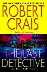 The Last Detective by Robert Crais Paperback Book