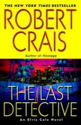 The Last Detective by Robert Crais Paperback Book
