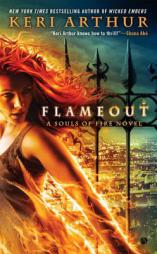 Flameout: A Souls of Fire Novel by Keri Arthur Paperback Book