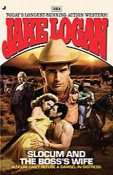 Slocum 325: Slocum and the Boss's Wife by Jake Logan Paperback Book
