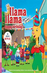 Llama Llama Happy Birthday! by Anna Dewdney Paperback Book