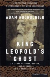 King Leopold's Ghost: A Story of Greed, Terror, and Heroism in Colonial Africa by Adam Hochschild Paperback Book