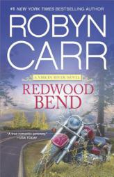 Redwood Bend by Robyn Carr Paperback Book