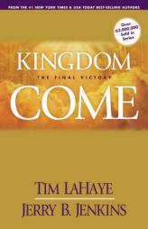 Kingdom Come: The Final Victory (Left Behind) by Tim LaHaye Paperback Book