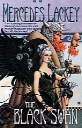 The Black Swan (Daw Book Collectors) by Mercedes Lackey Paperback Book