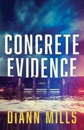 Concrete Evidence by DiAnn Mills Paperback Book