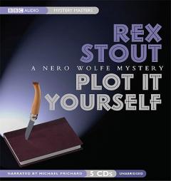 Plot It Yourself: A Nero Wolfe Mystery by Rex Stout Paperback Book