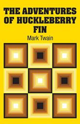 The Adventures of Huckleberry Fin by Mark Twain Paperback Book