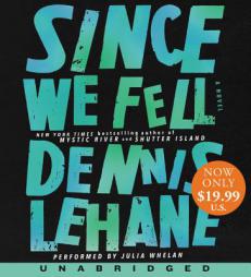 Since We Fell Low Price CD: A Novel by Dennis Lehane Paperback Book