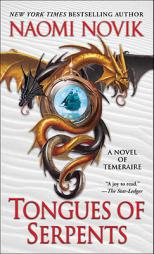 Tongues of Serpents of Temeraire by Naomi Novik Paperback Book