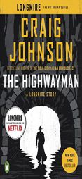 The Highwayman: A Longmire Story by Craig Johnson Paperback Book