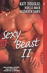 Sexy Beast II by Kate Douglas Paperback Book