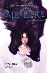 The Tale of Elske (Tales of the Kingdom) by Cynthia Voigt Paperback Book