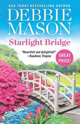 Starlight Bridge (Harmony Harbor (2)) by Debbie Mason Paperback Book