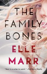 The Family Bones by Elle Marr Paperback Book