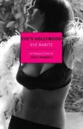 Eve's Hollywood by Eve Babitz Paperback Book