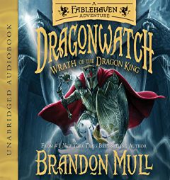 Wrath of the Dragon King (Dragonwatch) by Brandon Mull Paperback Book