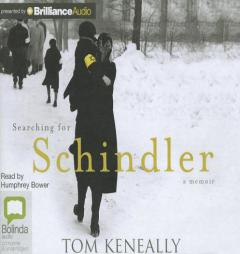 Searching for Schindler: A Memoir by Thomas Keneally Paperback Book