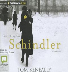 Searching for Schindler: A Memoir by Thomas Keneally Paperback Book