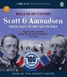 Scott  Amundsen: Their Race to the South Pole by Roland Huntford Paperback Book