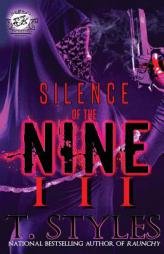 Silence of the Nine 3 (the Cartel Publications Presents) by T. Styles Paperback Book