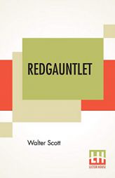 Redgauntlet by Walter Scott Paperback Book
