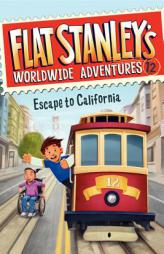 Flat Stanley's Worldwide Adventures #12: Escape to California by Jeff Brown Paperback Book