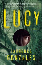 Lucy by Laurence Gonzales Paperback Book