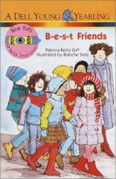 B-E-S-T Friends (The New Kids of Polk Street School) by Patricia Reilly Giff Paperback Book