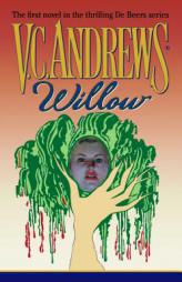Willow (DeBeers) by V. C. Andrews Paperback Book