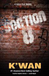 Section 8: A Hood Rat Novel by Kwan Paperback Book