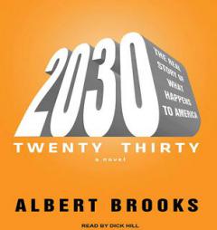 2030: The Real Story of What Happens to America by Albert Brooks Paperback Book