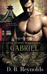 The Stone Warriors: Gabriel by D. B. Reynolds Paperback Book