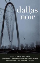Dallas Noir (Akashic Noir) by David Hale Smith Paperback Book