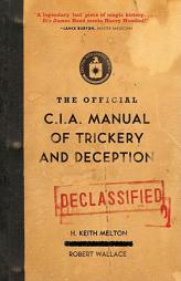 The Official CIA Manual of Trickery and Deception by H. Keith Melton Paperback Book