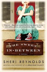 The Sweet In-Between by Sheri Reynolds Paperback Book