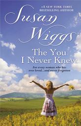The You I Never Knew by Susan Wiggs Paperback Book