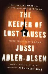 The Keeper of Lost Causes: A Department Q Novel by Jussi Adler-Olsen Paperback Book