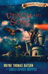 Venom and Song: The Berinfell Prophecies Series - Book Two by Wayne Thomas Batson Paperback Book