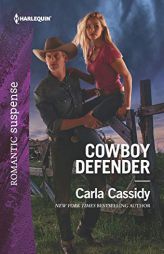 Cowboy Defender by Carla Cassidy Paperback Book