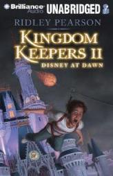 Kingdom Keepers II, The: Disney at Dawn (Kingdom Keepers) by Ridley Pearson Paperback Book