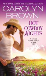 Hot Cowboy Nights (Lucky Penny Ranch) by Carolyn Brown Paperback Book