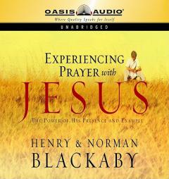 Experiencing Prayer With Jesus by Henry T. Blackaby Paperback Book