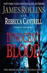 Innocent Blood: The Order of the Sanguines Series (The Order of the Sanguines Series) by James Rollins Paperback Book