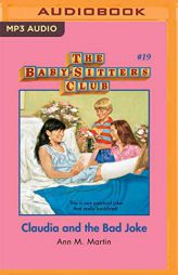 Claudia and the Bad Joke (The Baby-Sitters Club) by Ann M. Martin Paperback Book
